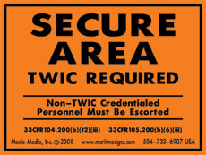 TWIC Secure Area Outdoor Aluminum Sign
